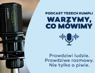 Miniatura artykułu - Podcast Trzech Kumpli: Warzymy, co mówimy